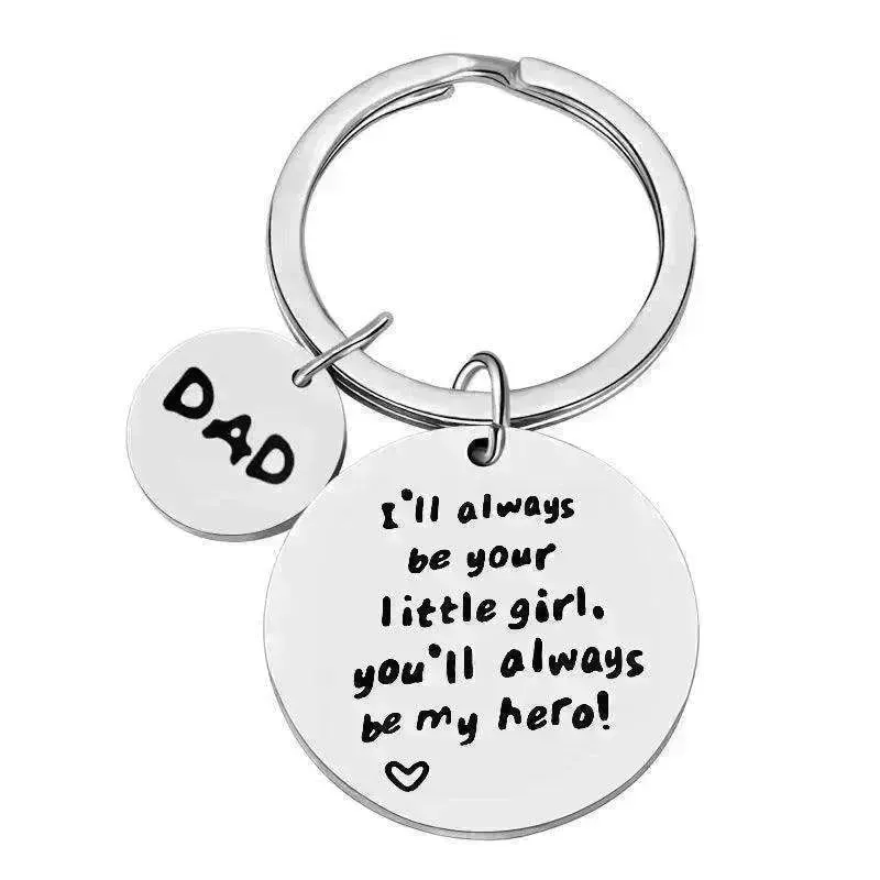 Father's Day I'll Always Be Your Little Girl Stainless Steel Keychain